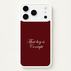 That Boy Is Corrupt iPhone 17 Pro Max Case