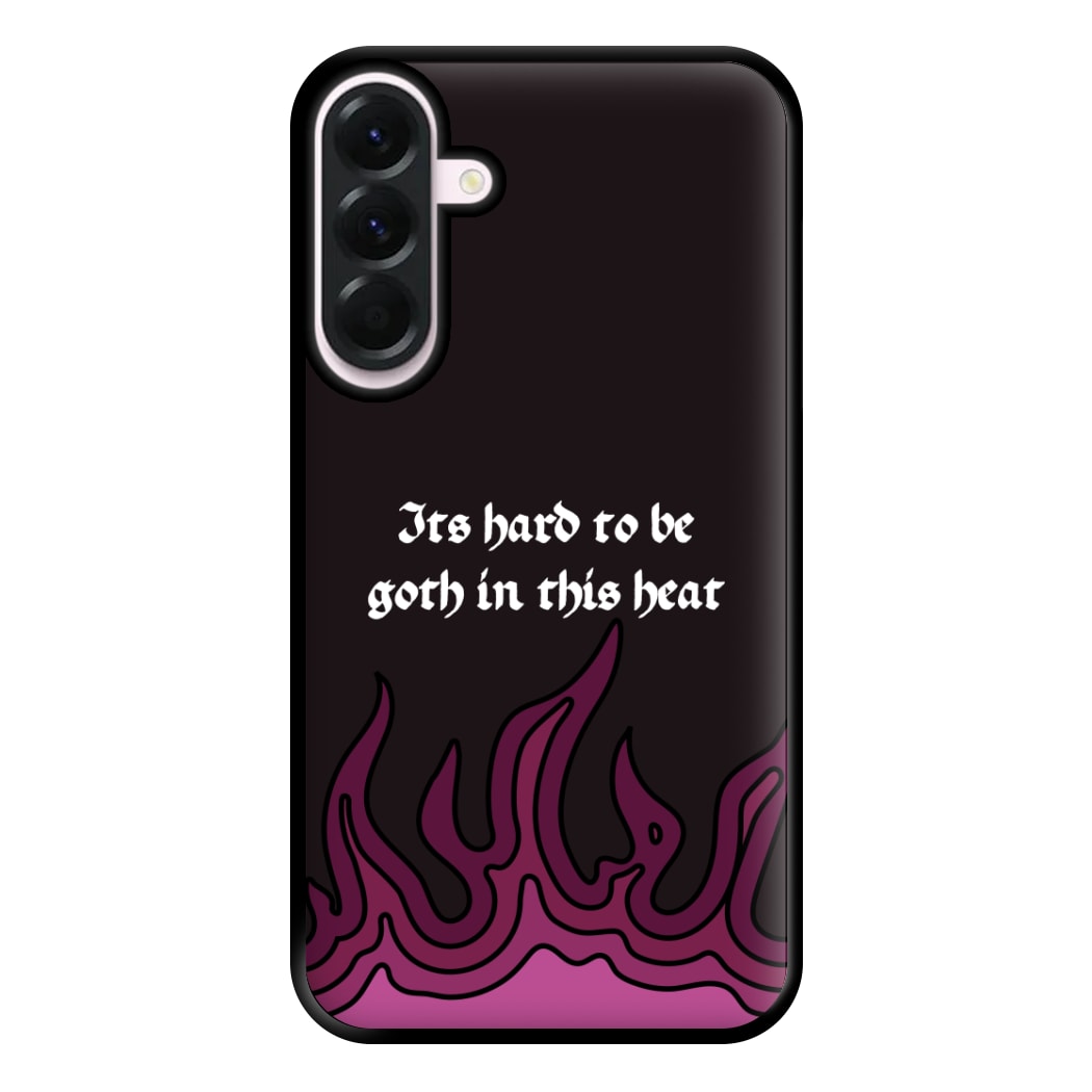 It's Hard To Be Goth In This Heat Galaxy A36 Case