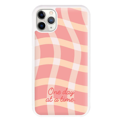 One Day At A Time Phone Case