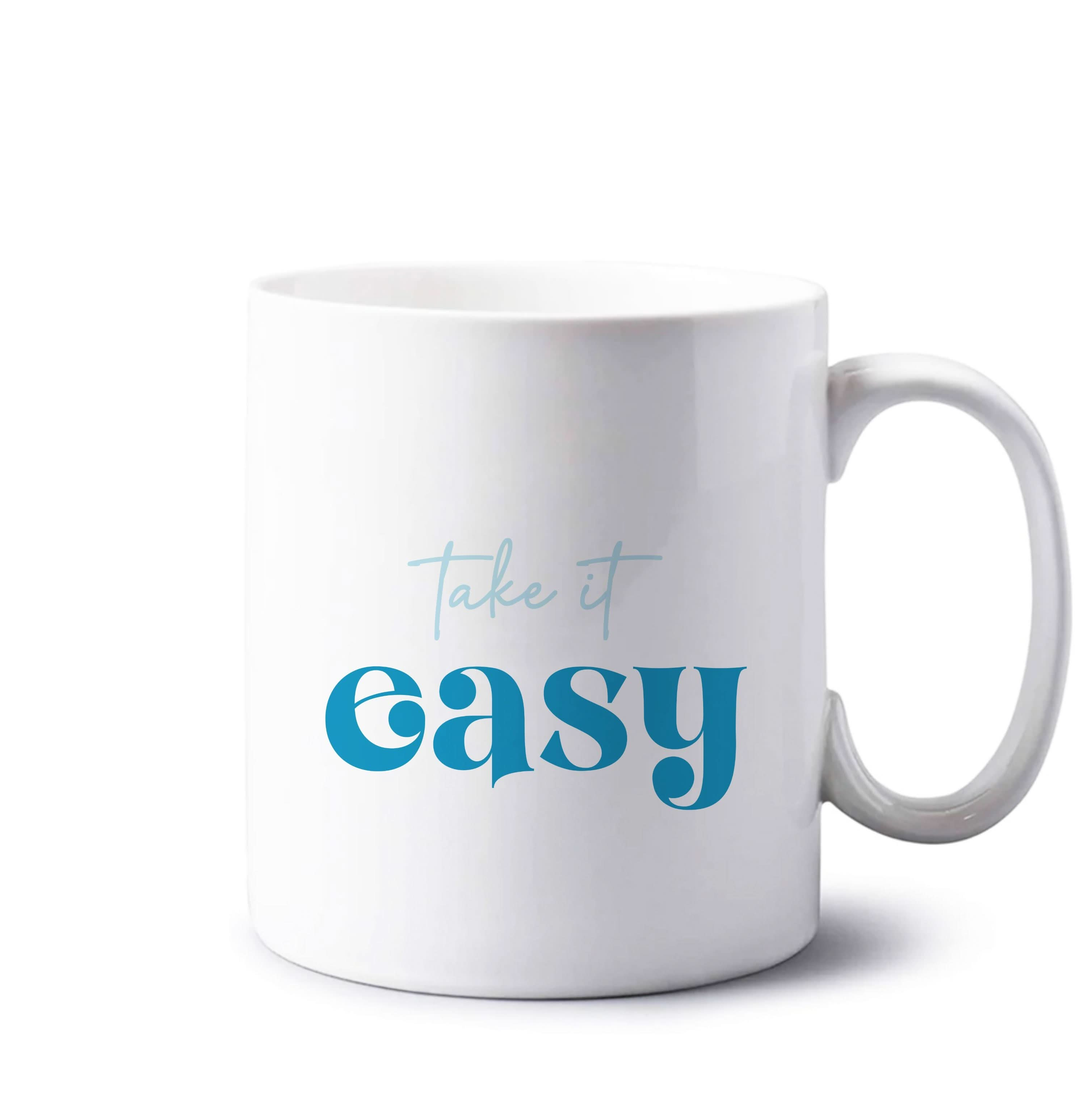 Take It Easy  Mug