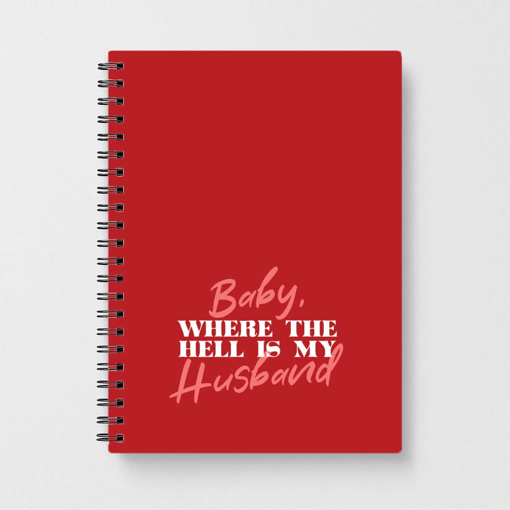 Baby, Where The Hell Notebook