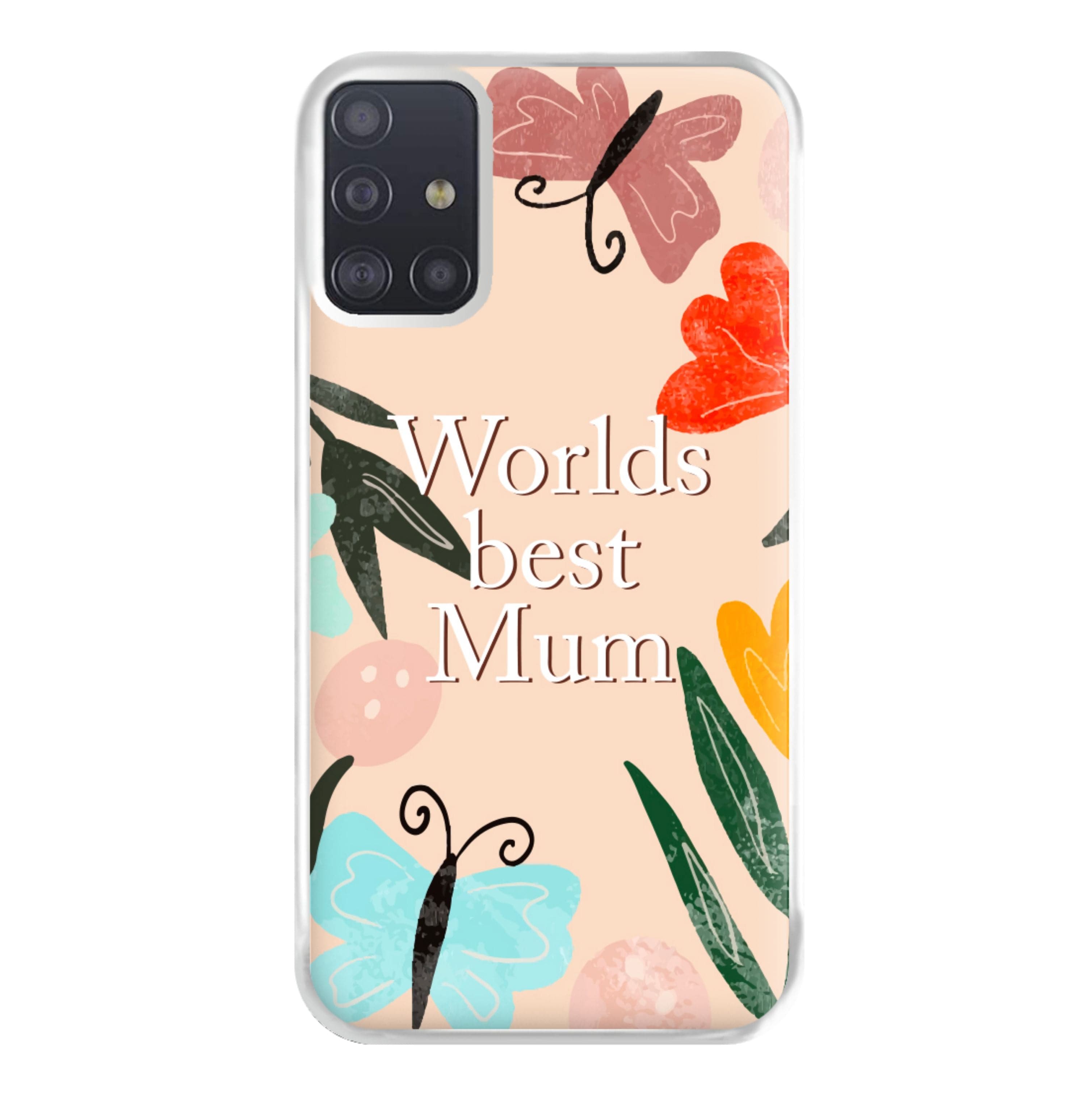 Worlds Best Mum - Floral Mother's Day Phone Case