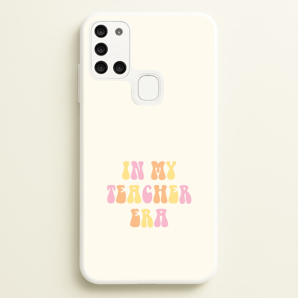 In My Teacher Era Galaxy A21s Case