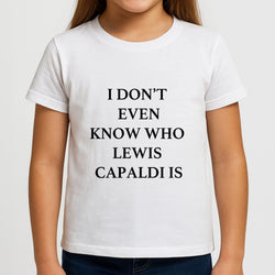 I Don't Even Know Girls T-Shirt