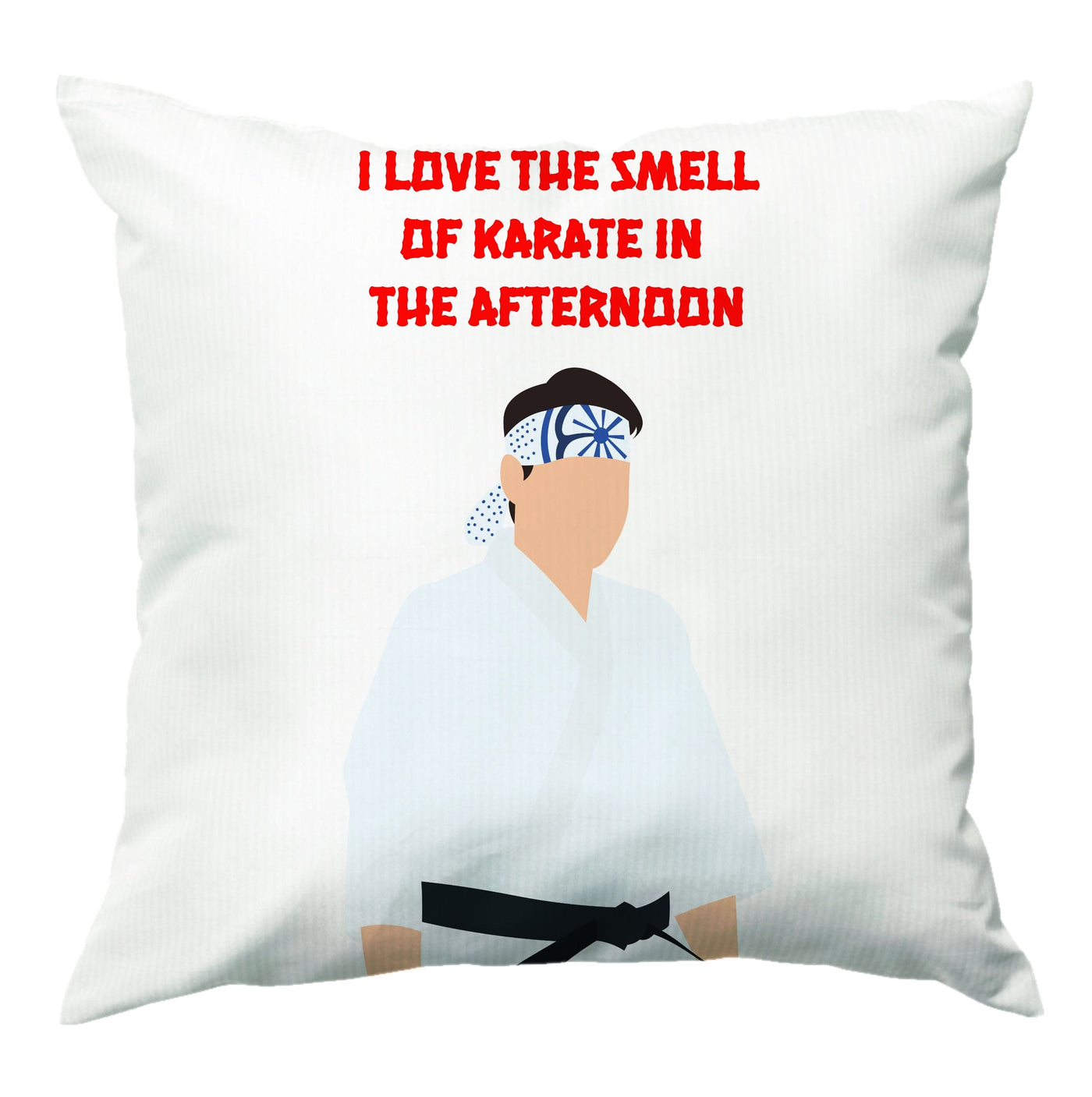 I Love The Smell Of Karate Cushion