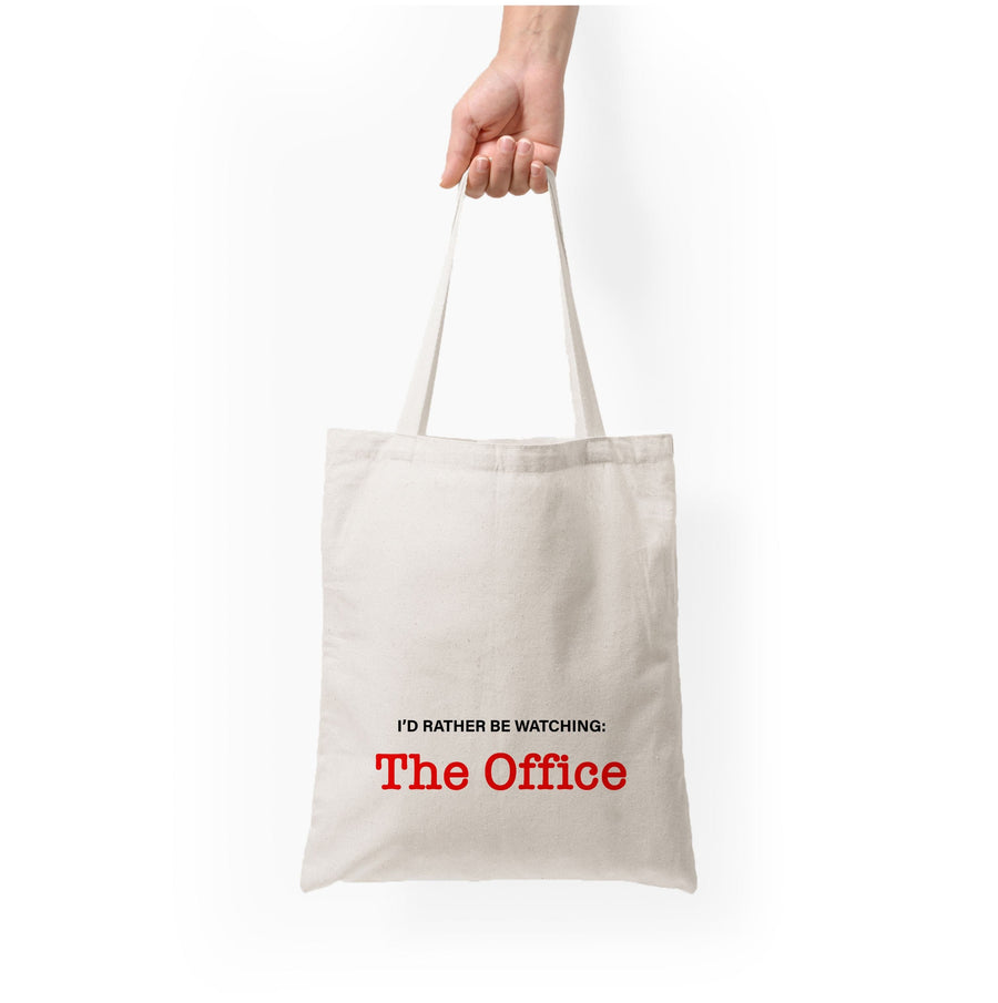 I'd Rather Be Watching The Office - The Office Tote Bag