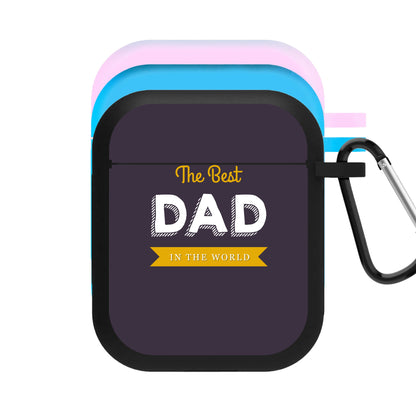 Best Dad In The World AirPods Case