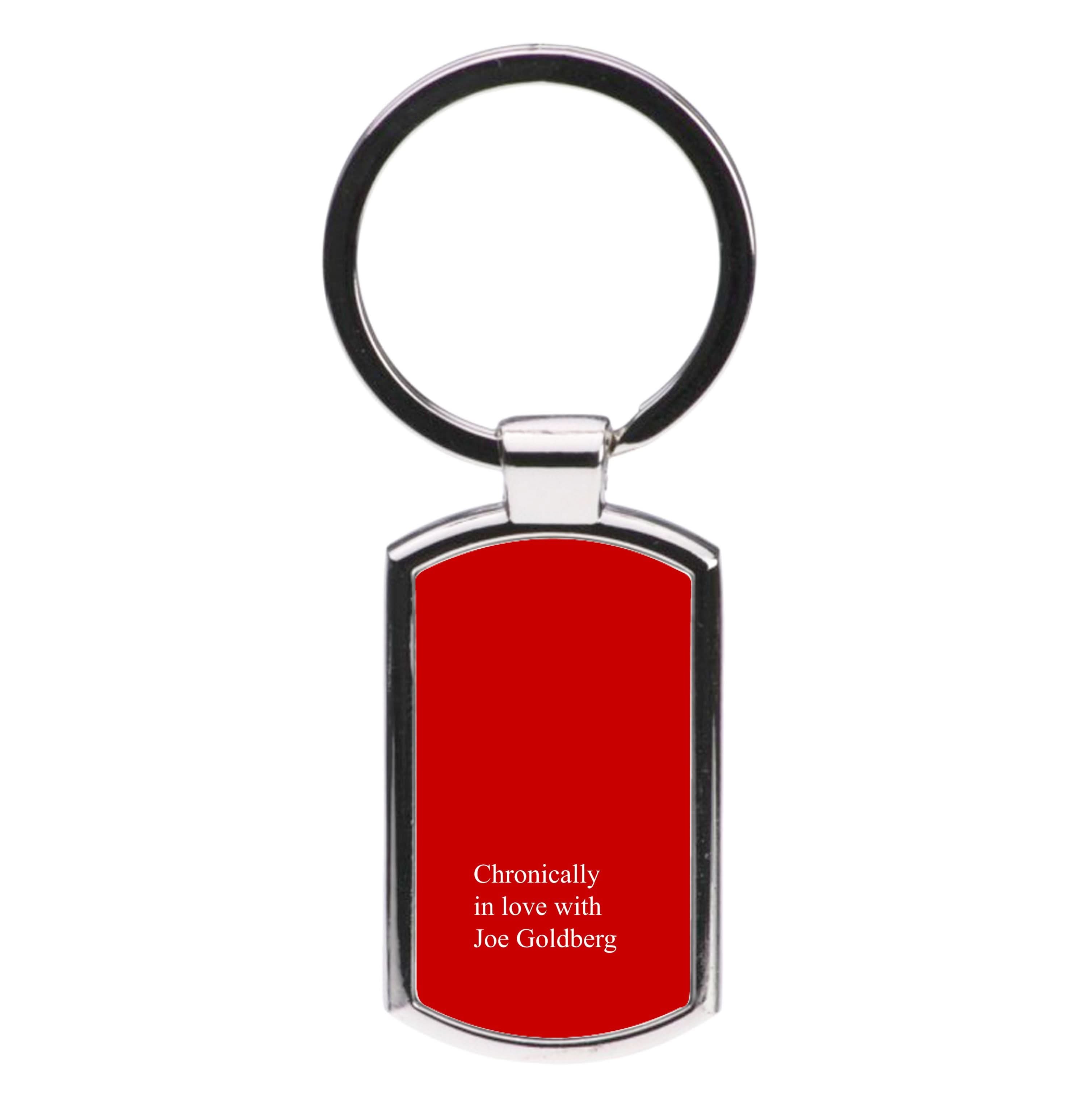 Chronically In Love With Joe Luxury Keyring