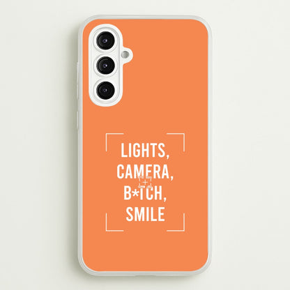 Lights, Camera, B*tch, Smile Galaxy A16 Case