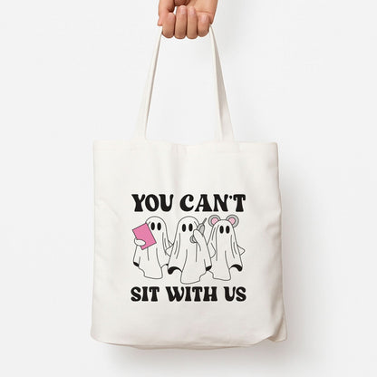 You Can't Sit With Us Ghosts Tote Bag