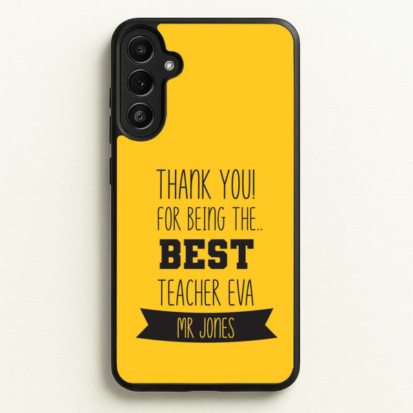 Thank You For Being The Best Teacher Galaxy A34 Case