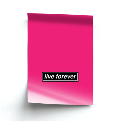 Live Forever Poster