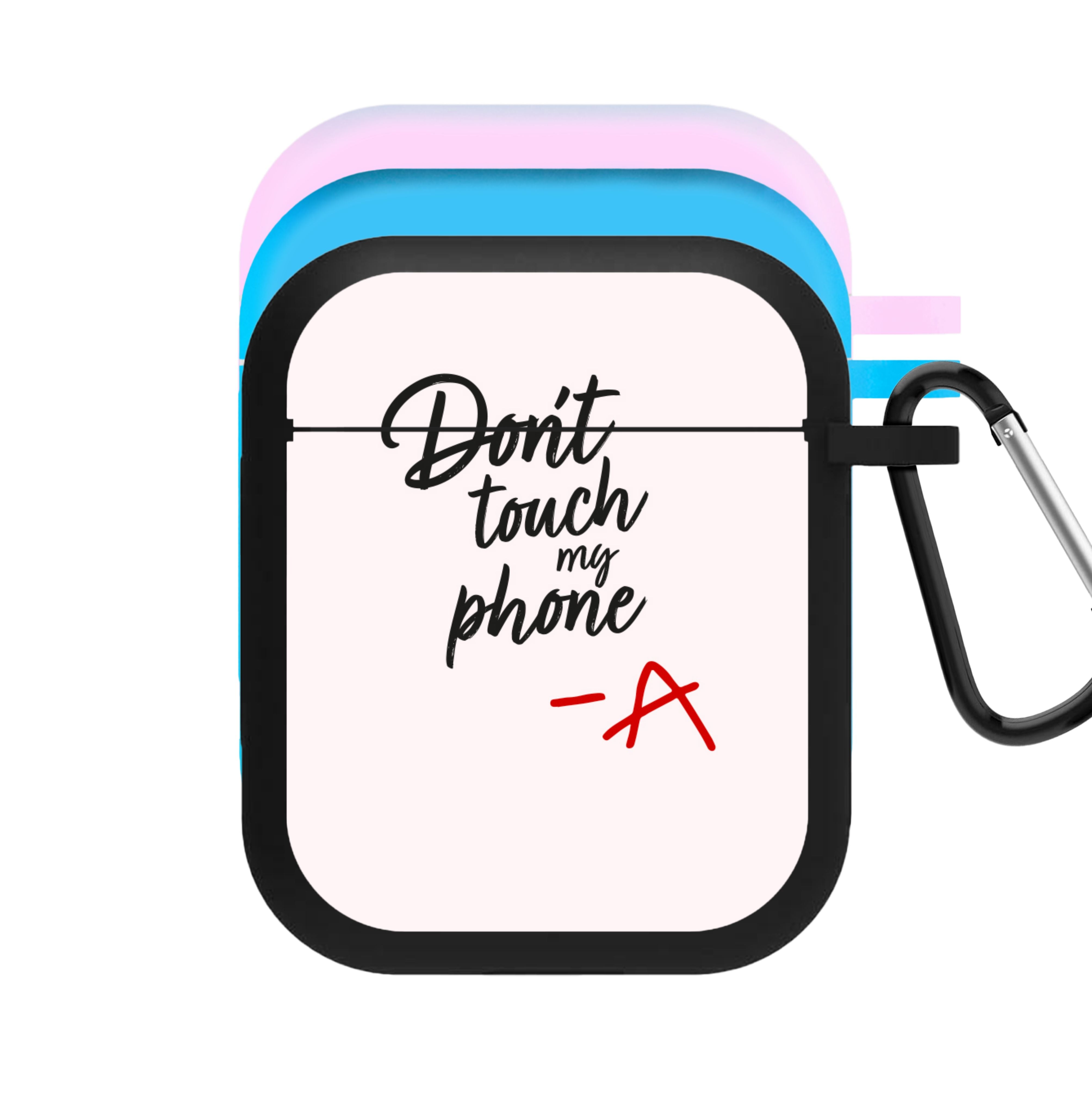 Don't Touch My Phone - PLL AirPods Case