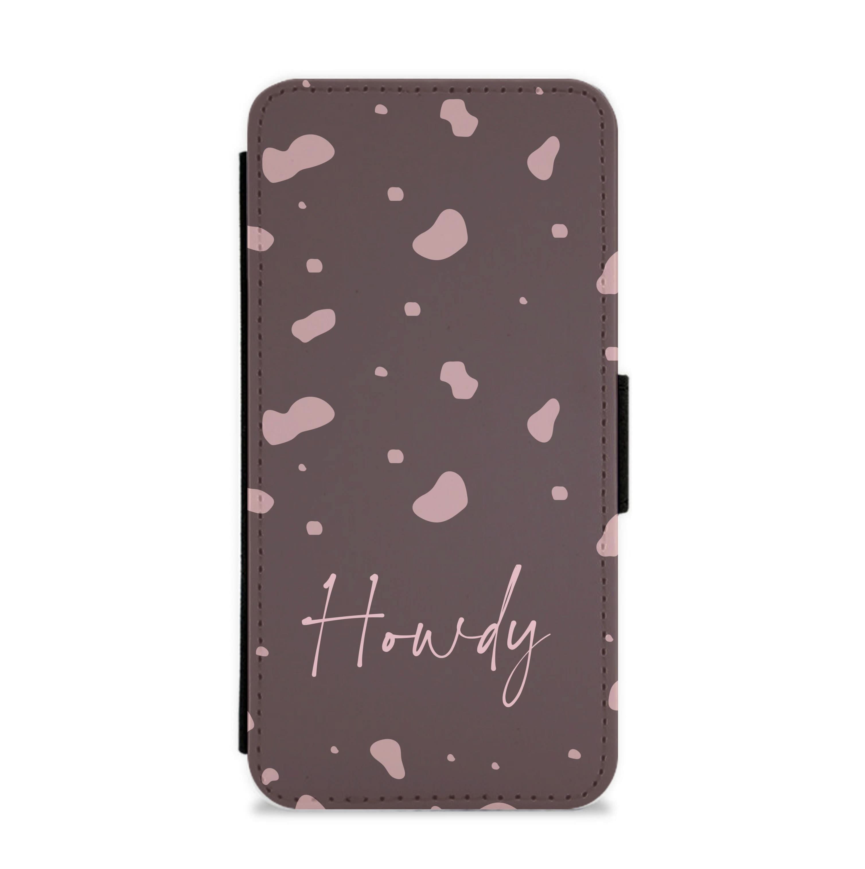 Cow Print Howdy Flip / Wallet Phone Case