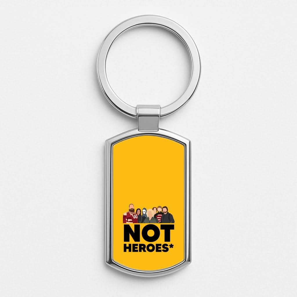 Not Heroes Luxury Keyring