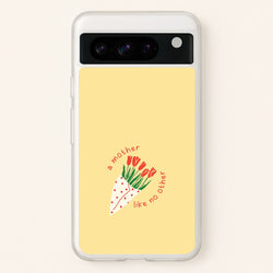 A Mother Like No Other Google Pixel 8 Pro Case