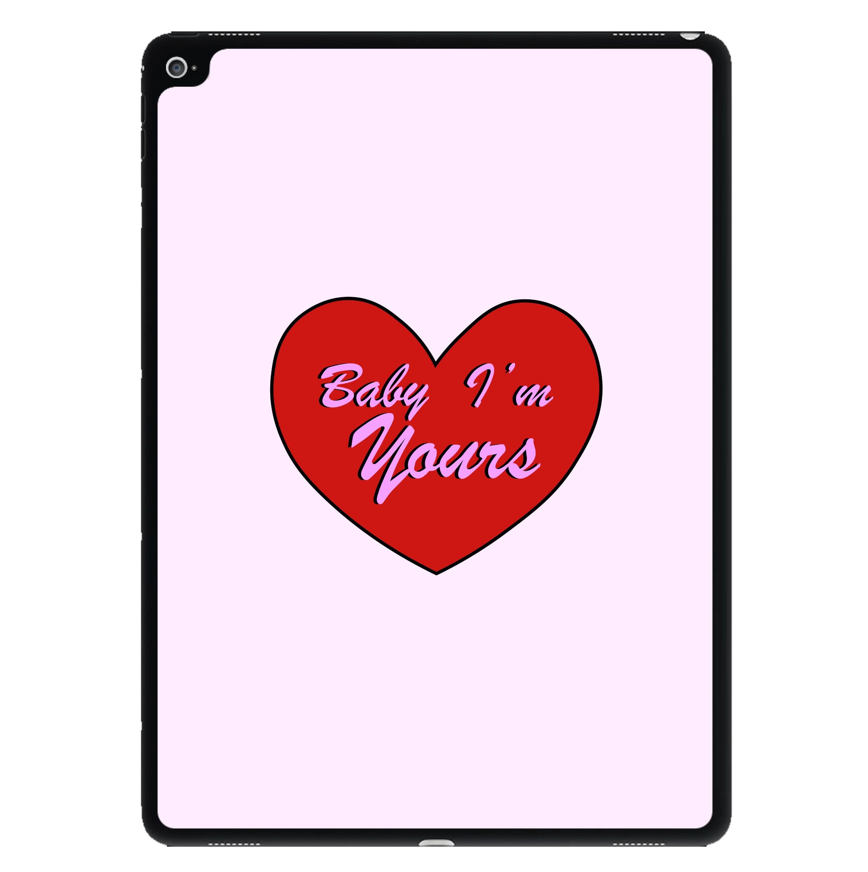 Baby I'm Yours iPad Case