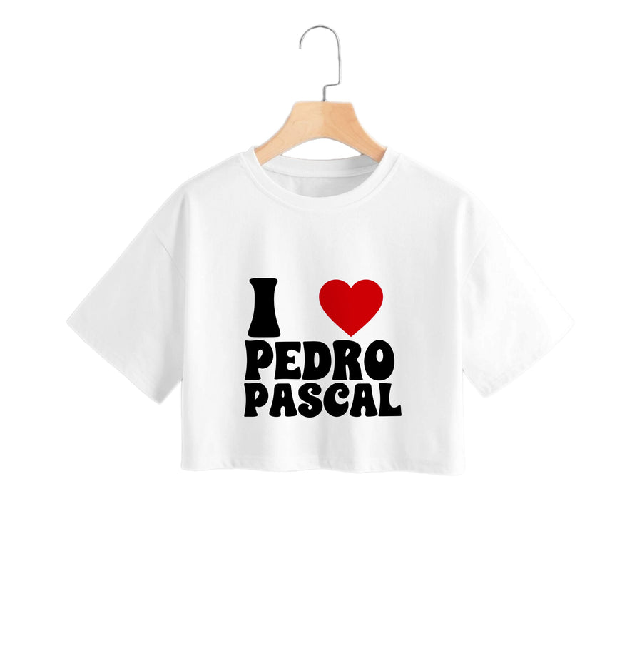 I Love Pedro Pascal Crop Top