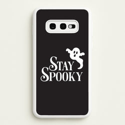 Stay Spooky  Galaxy S10e Case
