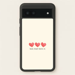 Best Mum There Is Google Pixel 7a Case