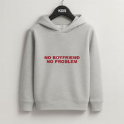 No Boyfriend No Problem Kids Hoodie 2