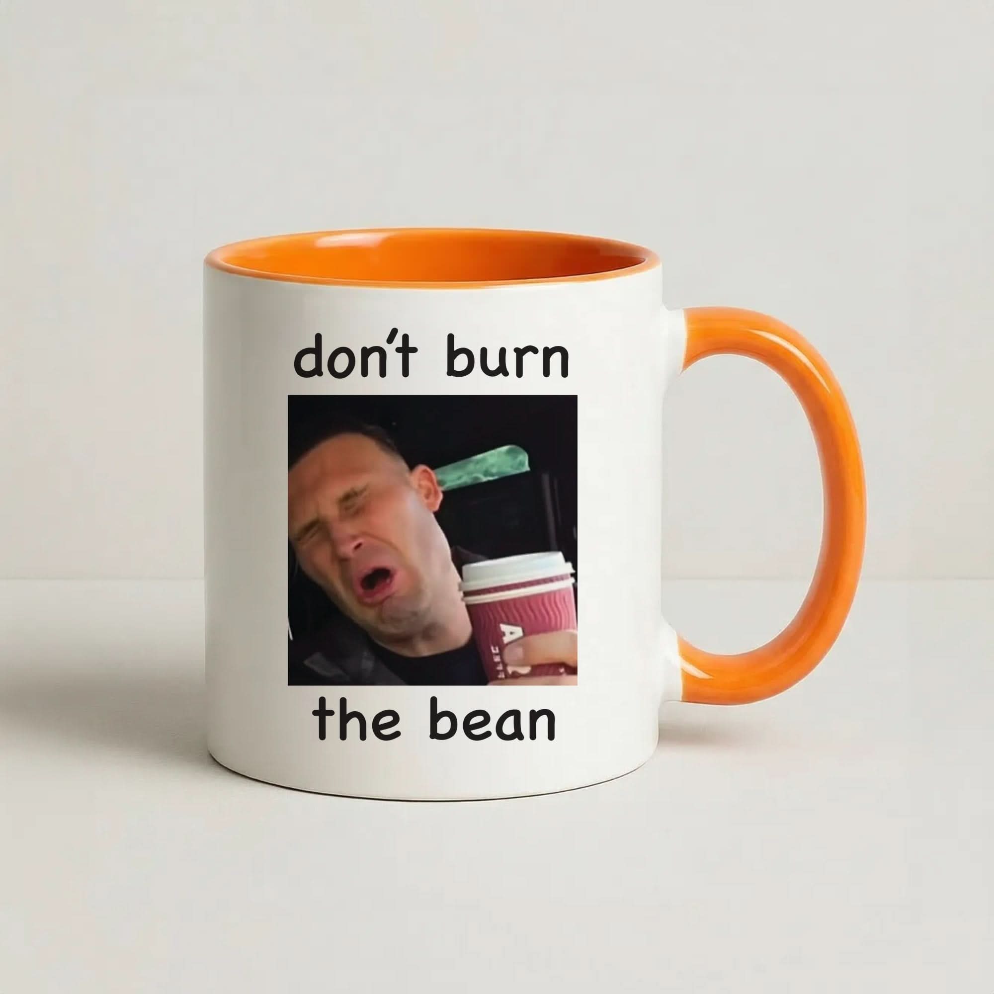 Don't Burn The Bean Orange Mug
