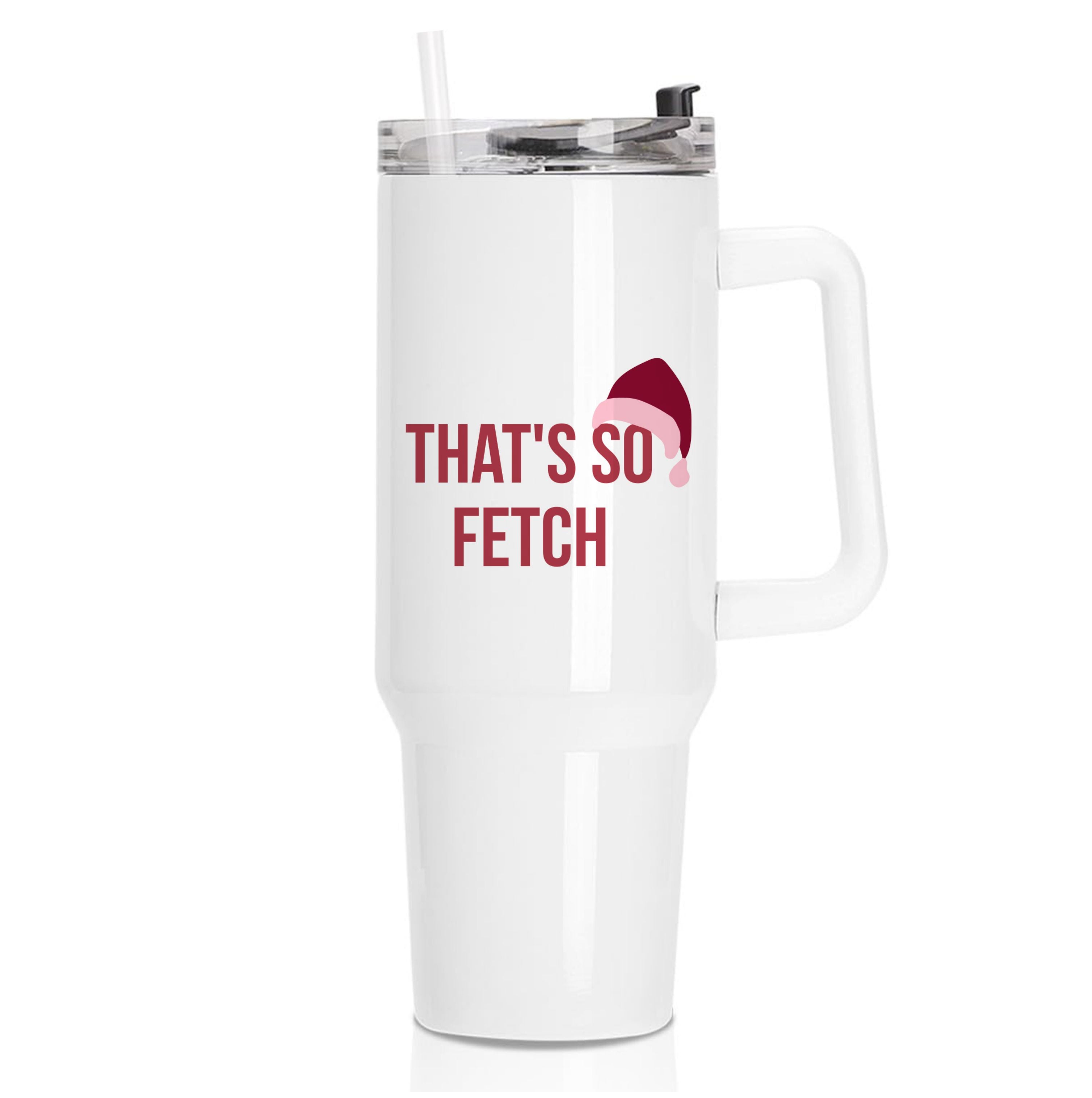 That's So Fetch - Christmas Meanies Tumbler