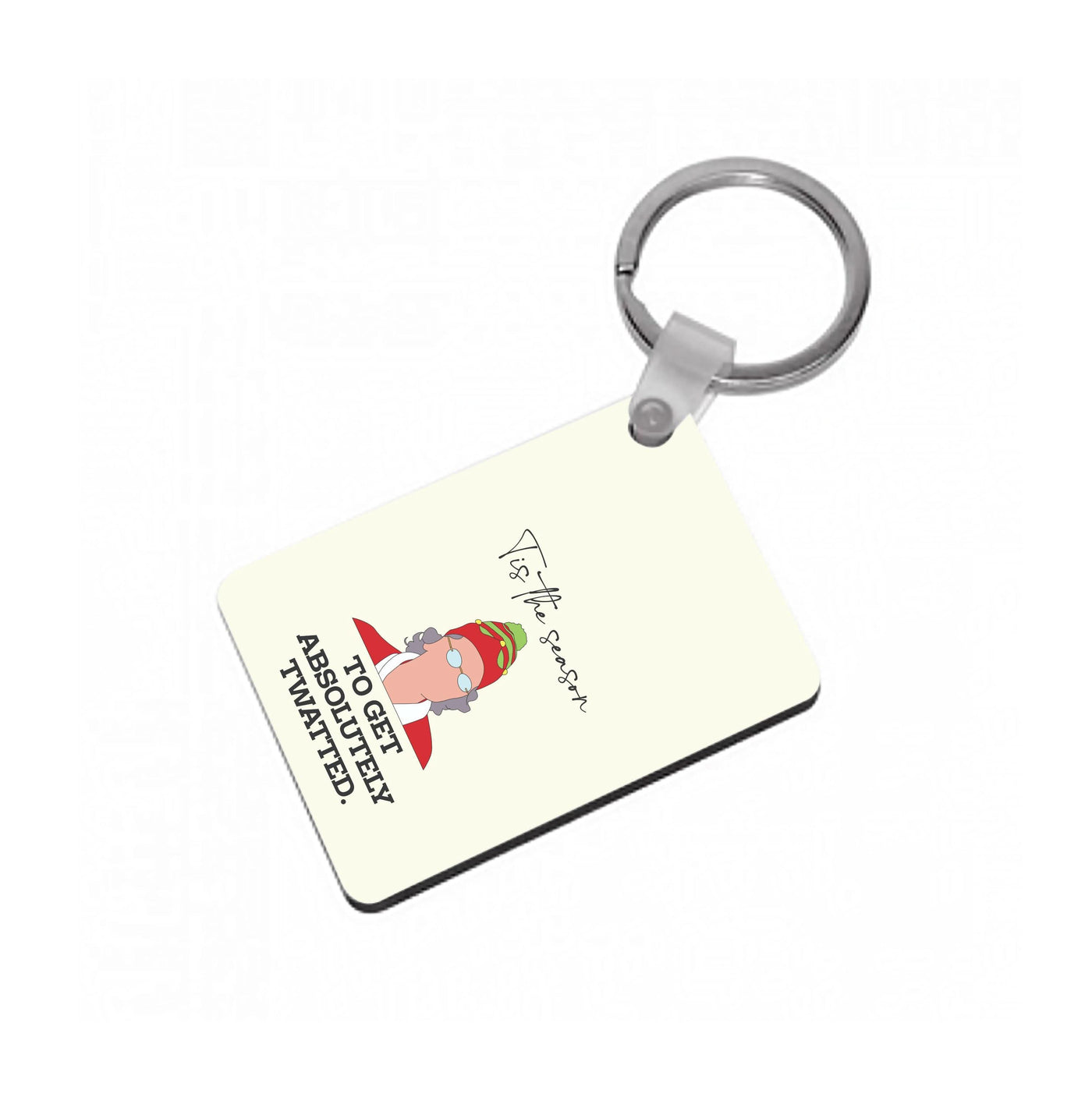 Tis The Season To Get Twatted Keyring