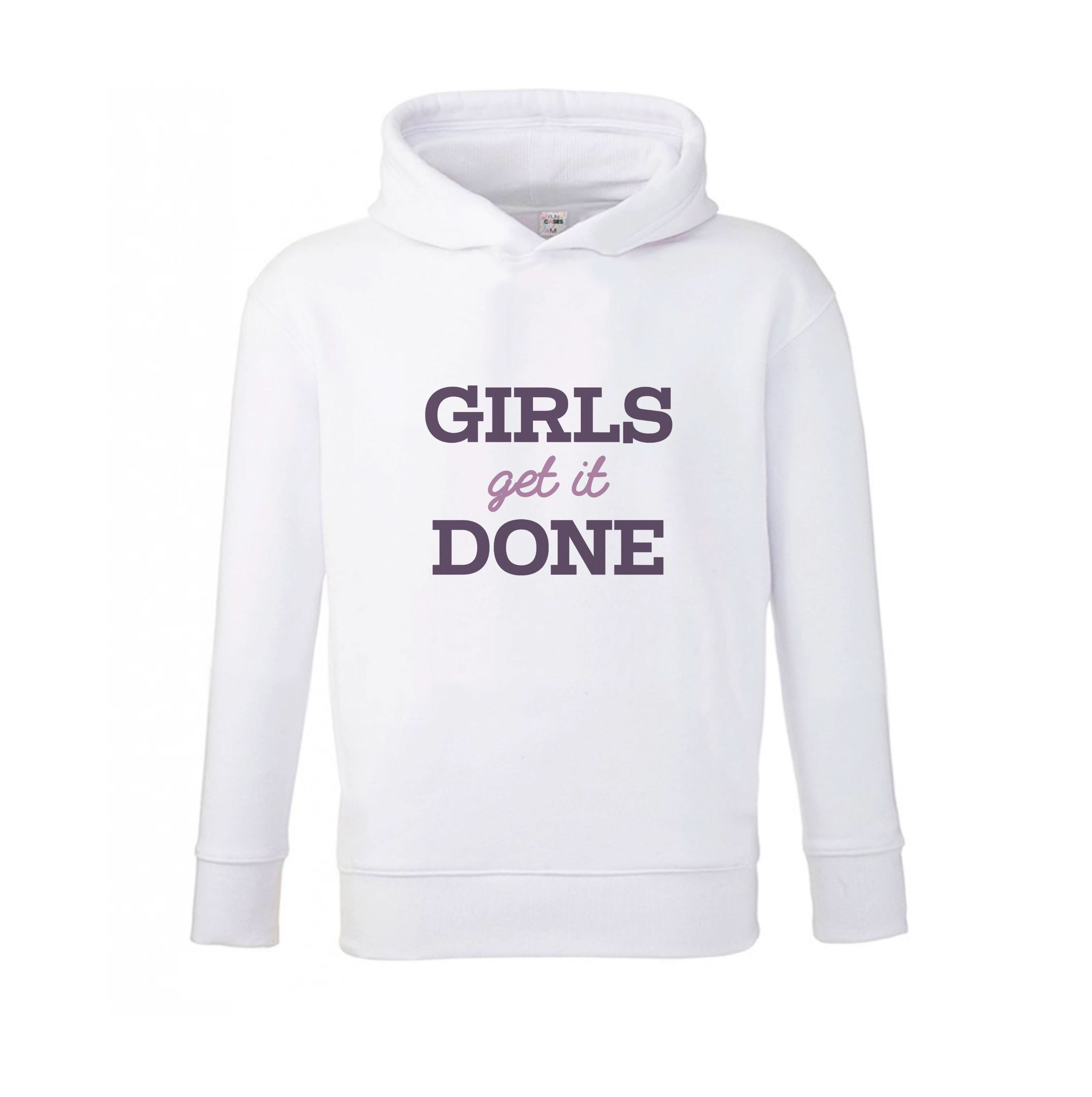 Girls Get It Done  Kids Hoodie