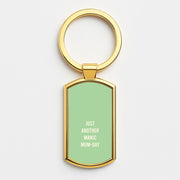 Just Another Manic Mumday Luxury Keyring 3