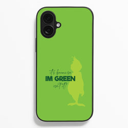 Because I'm Green iPhone 16 Plus Case