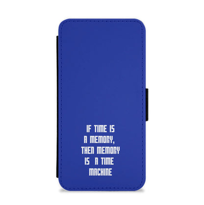 If Time Is A Memory - Doctor Who Flip / Wallet Phone Case