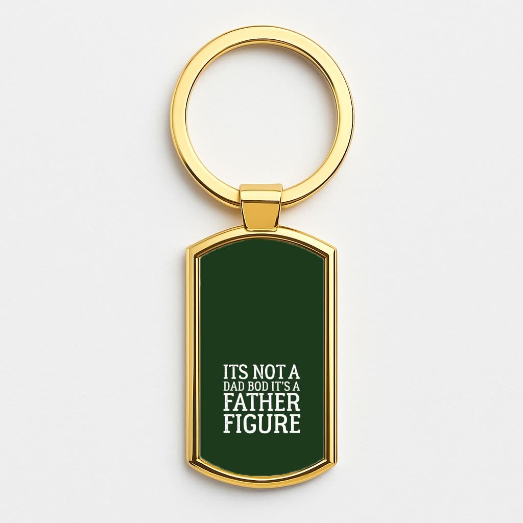 It's Not A Dad Bod Gold Keyring
