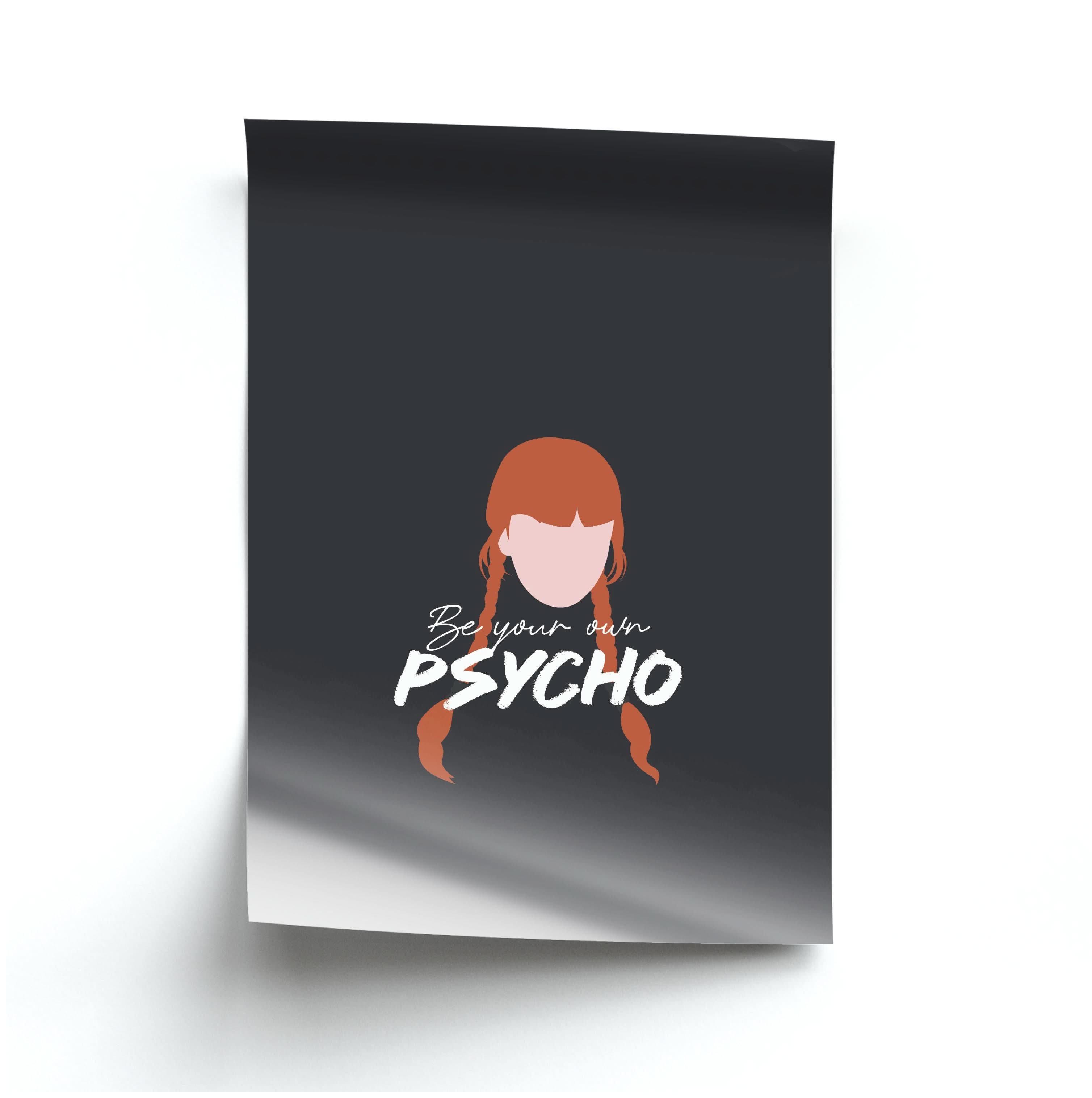 Be Your Own Psycho Poster