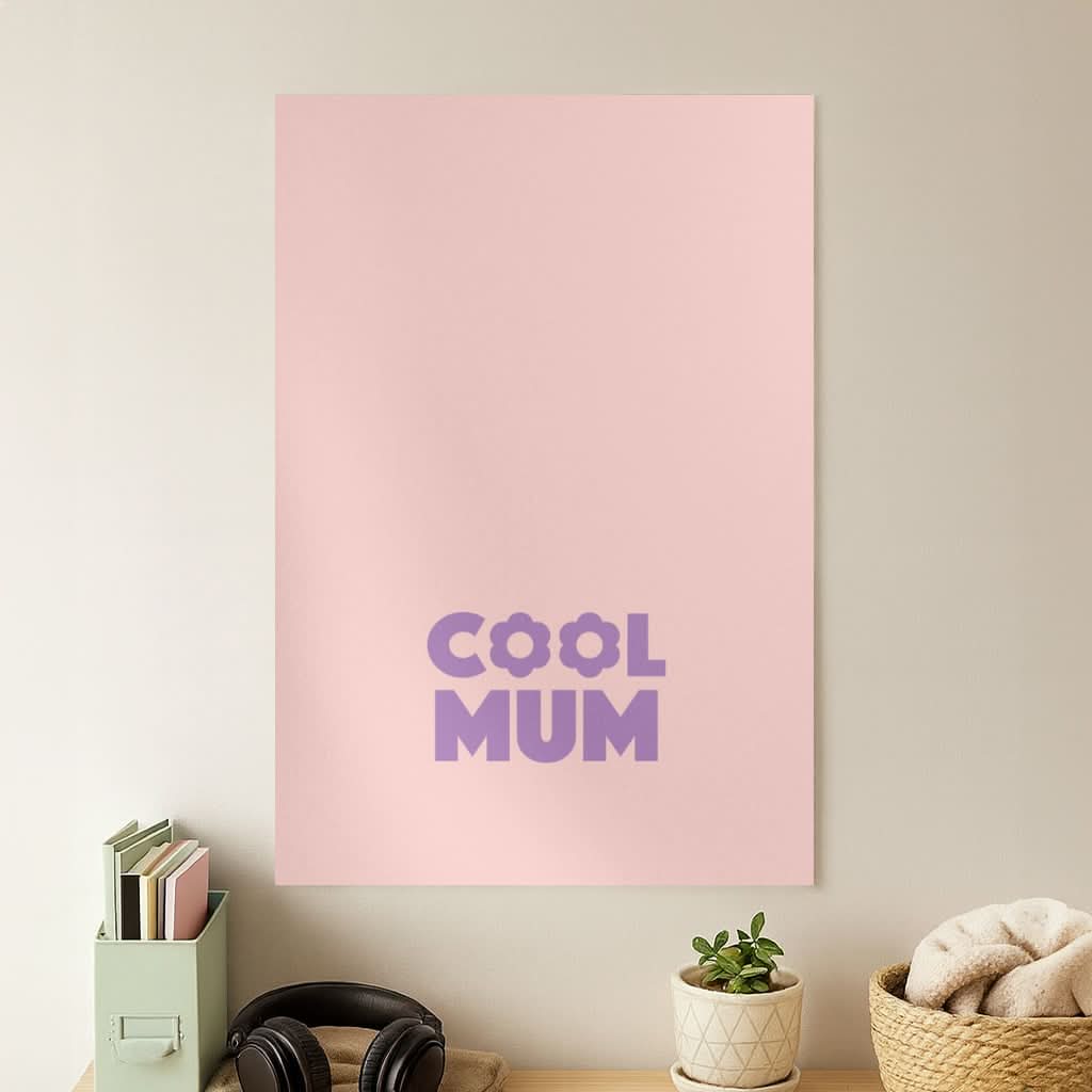 Cool Mum Poster