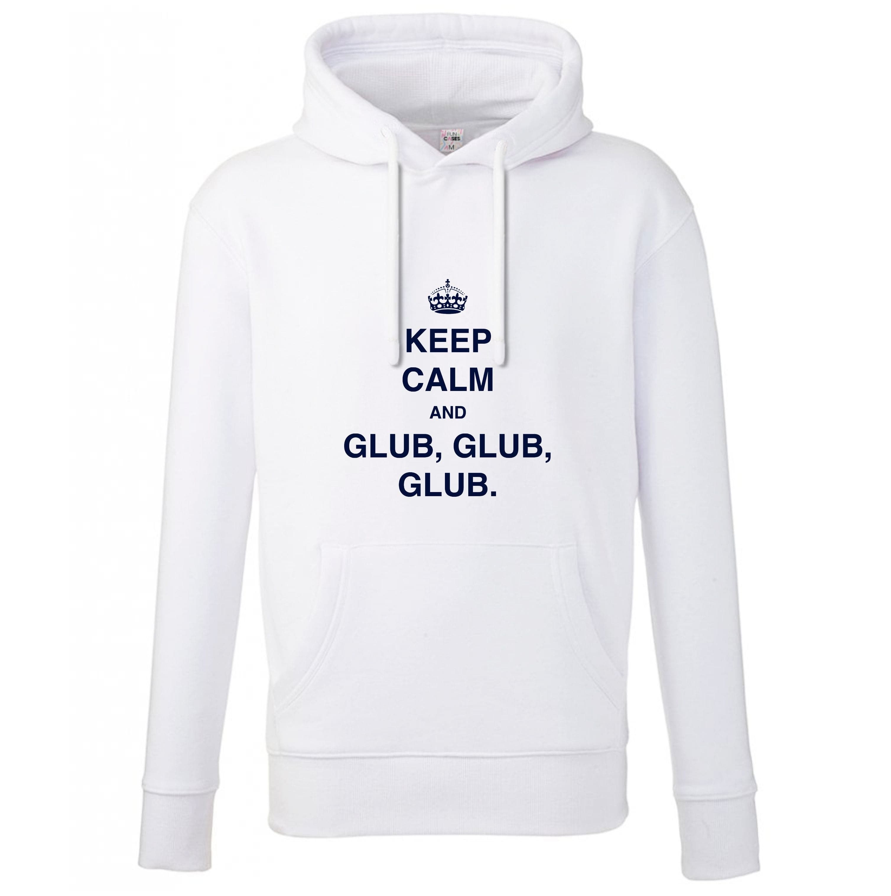 Keep Calm And Glub Glub - B99 Hoodie