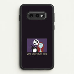 We're Simply Meant To Be  Galaxy S10e Case