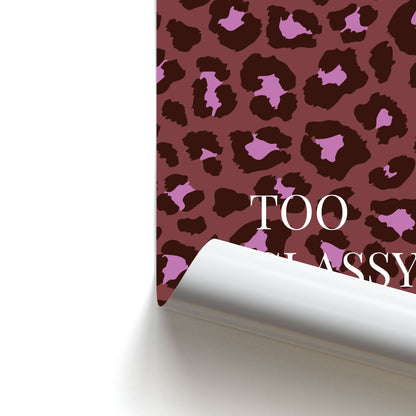 Too Classy Cheetah Print Poster