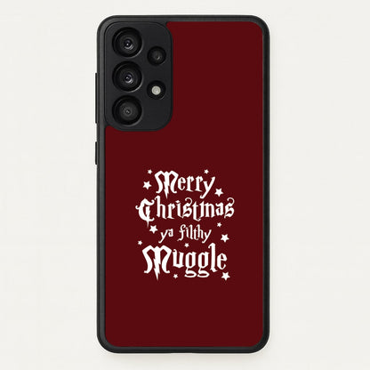 Merry Christmas You Filthy Muggle Galaxy A33 Case