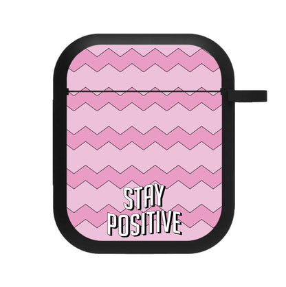 Stay Positive  AirPods Case