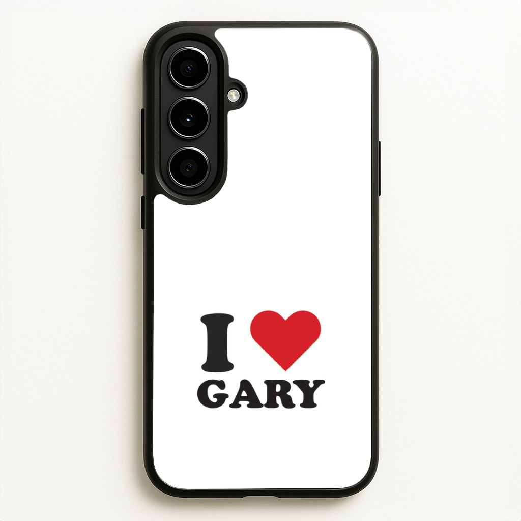 I Love Gary Galaxy A56 Case
