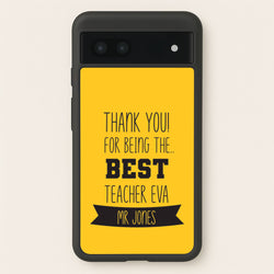 Thank You For Being The Best Teacher Google Pixel 6a Case