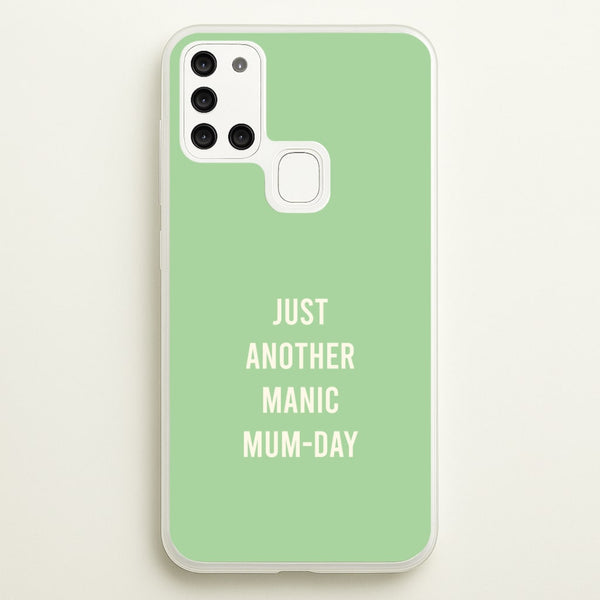 Just Another Manic Mumday Galaxy A21s Case