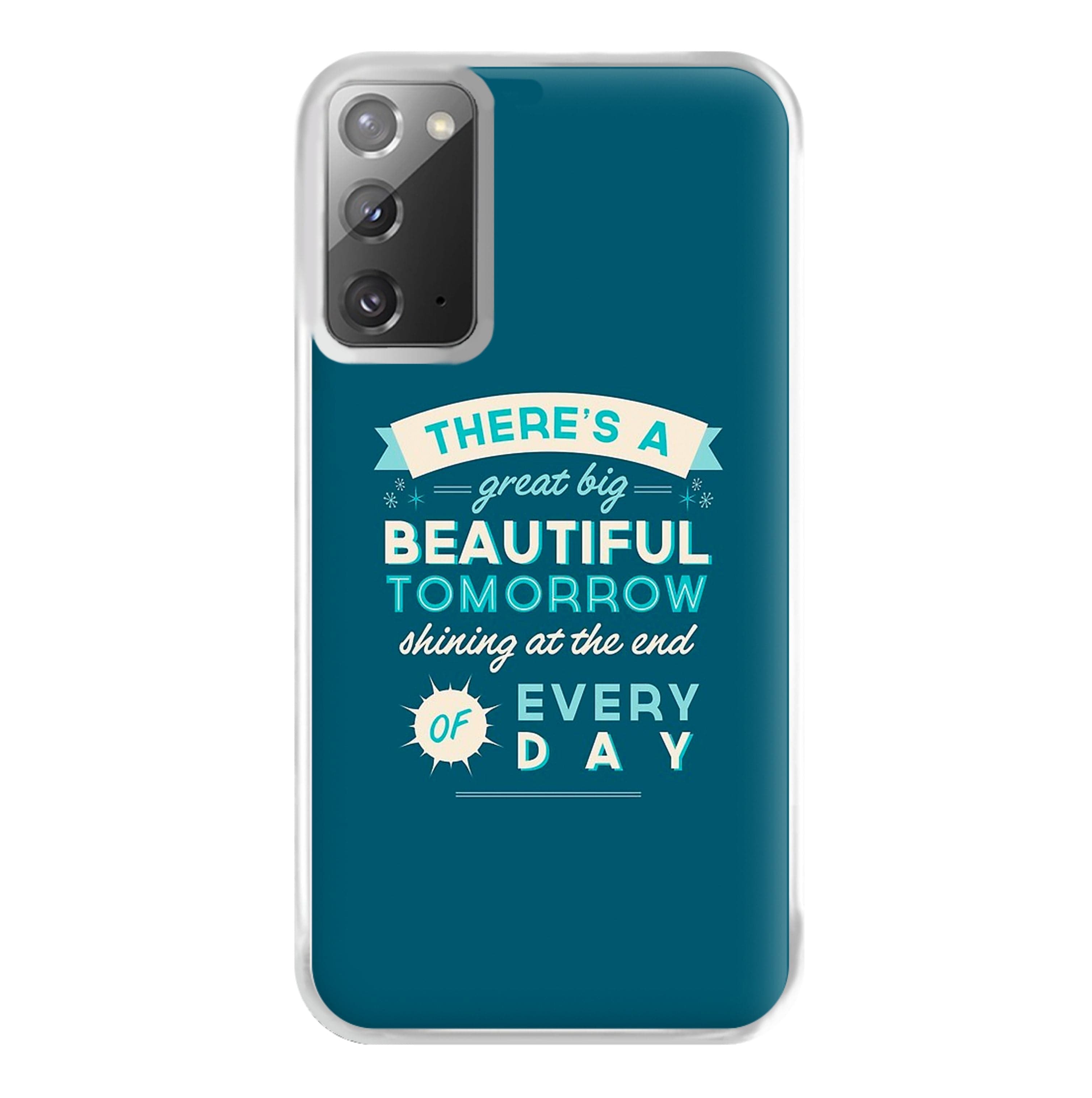 There's A Great Big Beautiful Tomorrow Phone Case