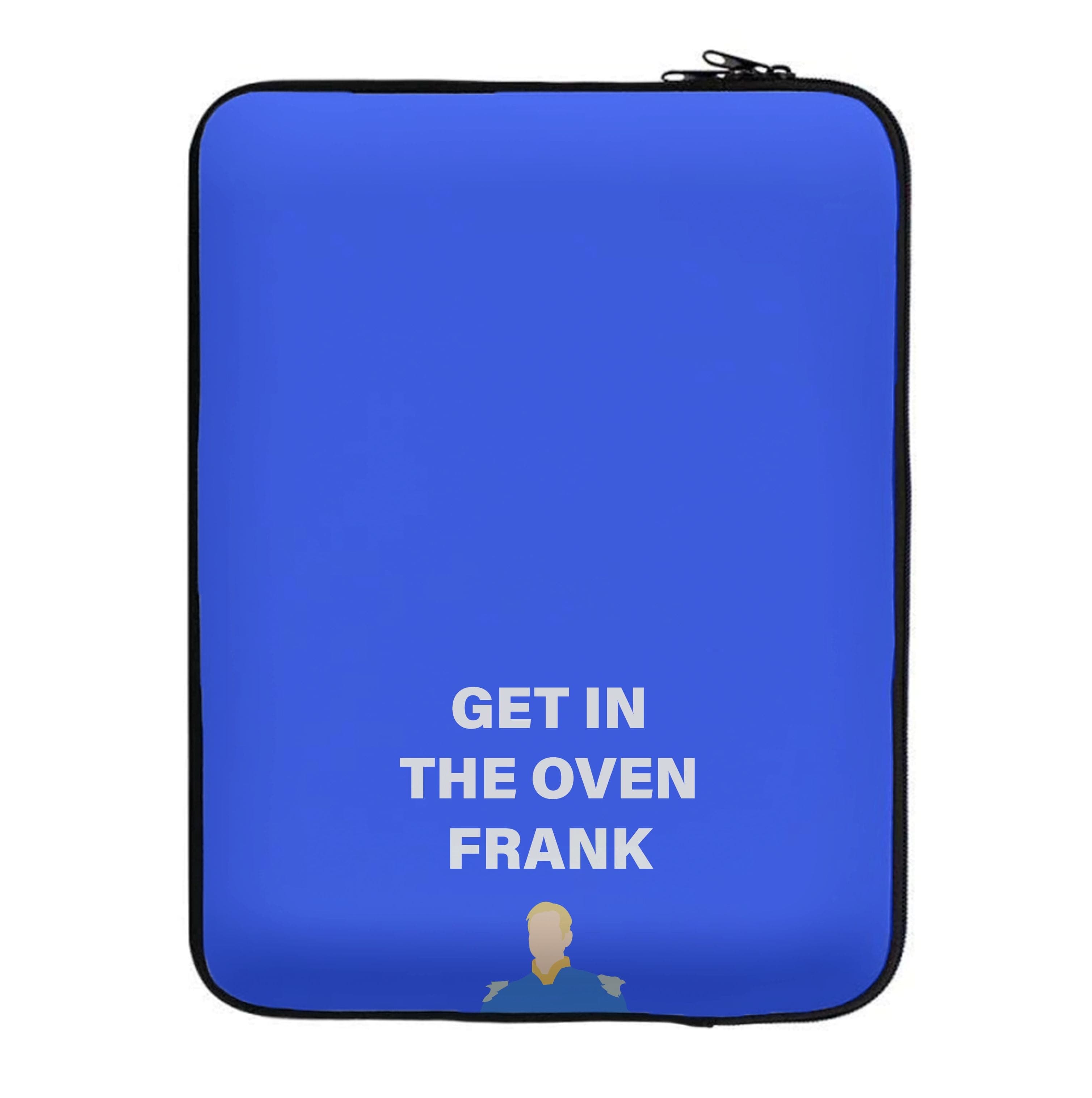 Get In The Oven Frank Laptop Sleeve