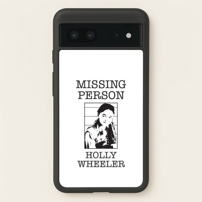 Missing Person Holly Google Pixel 7 Case