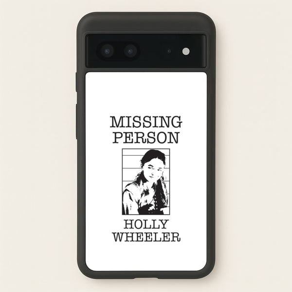 Missing Person Holly Google Pixel 7 Case