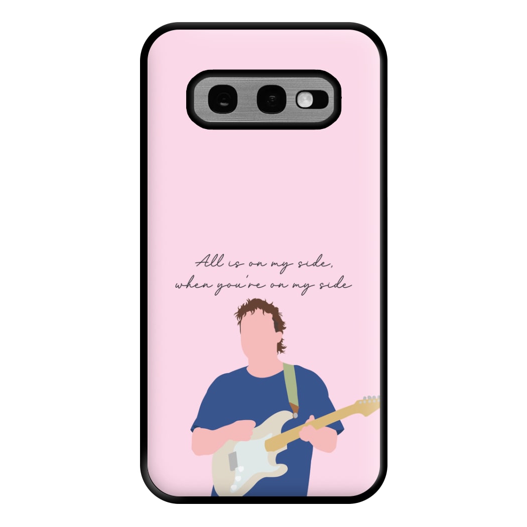 All Is On My Side Pink Galaxy S10e Case
