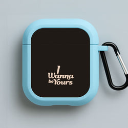 I Wanna Be Yours Blue AirPods Case