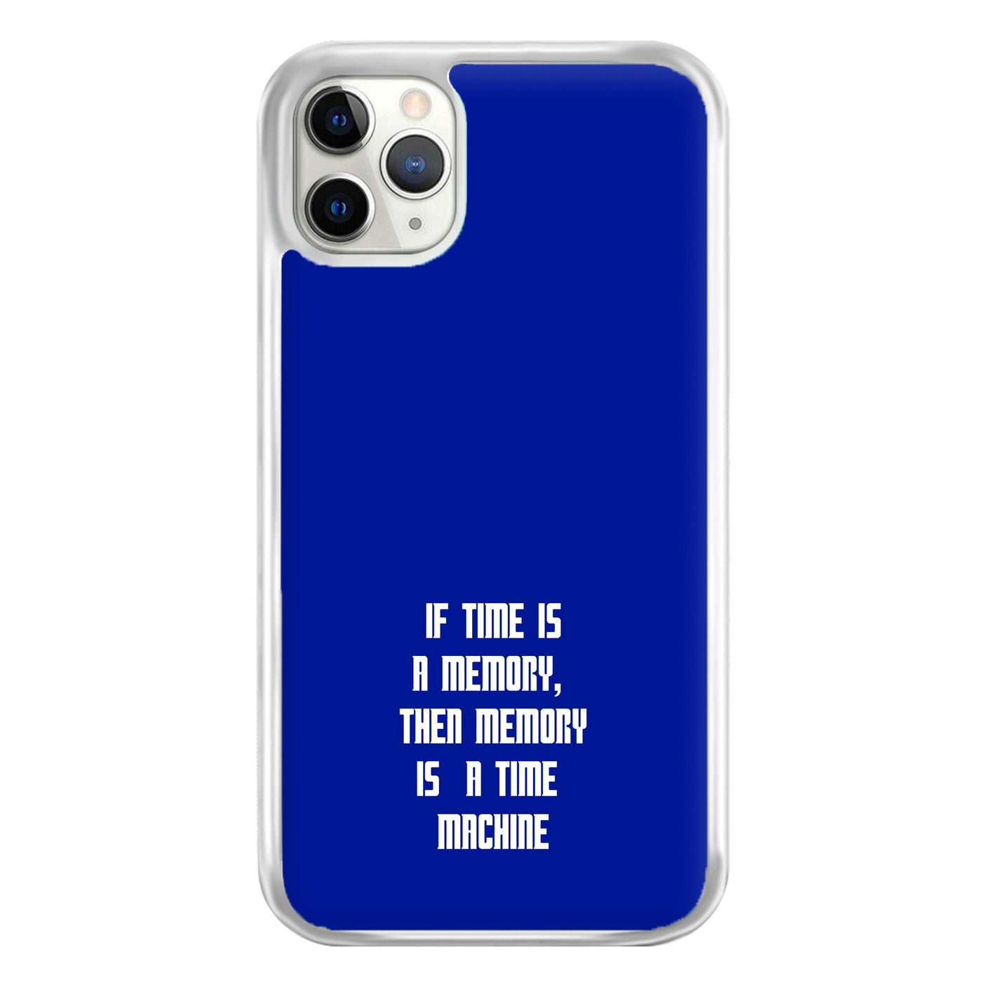 If Time Is A Memory - Doctor Who Phone Case